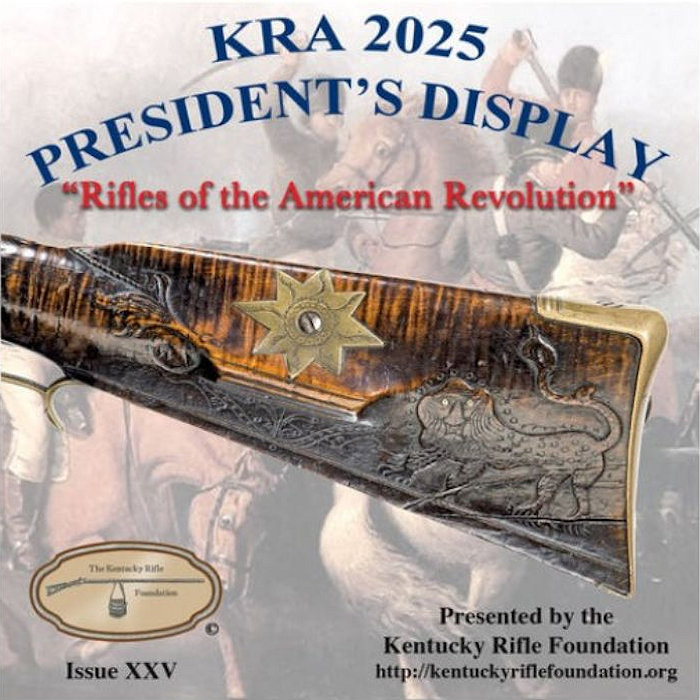 KRA 2025 President's Display - Rifles of the American Revolution